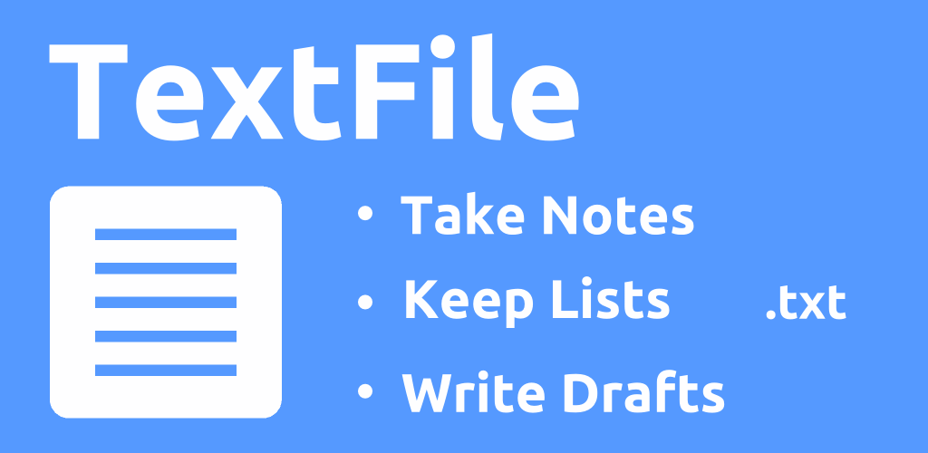 TextFile - Notes Text Editor Notepad App